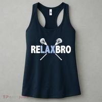 RELAX BRO Funny Lacrosse Player Lax Lover Joke Women's Tank Top thumb 3