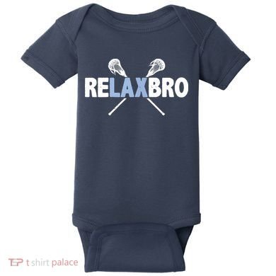 RELAX BRO Funny Lacrosse Player Lax Lover Joke Baby Bodysuit