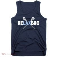 RELAX BRO Funny Lacrosse Player Lax Lover Joke Tank Top thumb 0