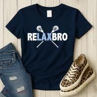 RELAX BRO Funny Lacrosse Player Lax Lover Joke Women's T-Shirt thumb 3