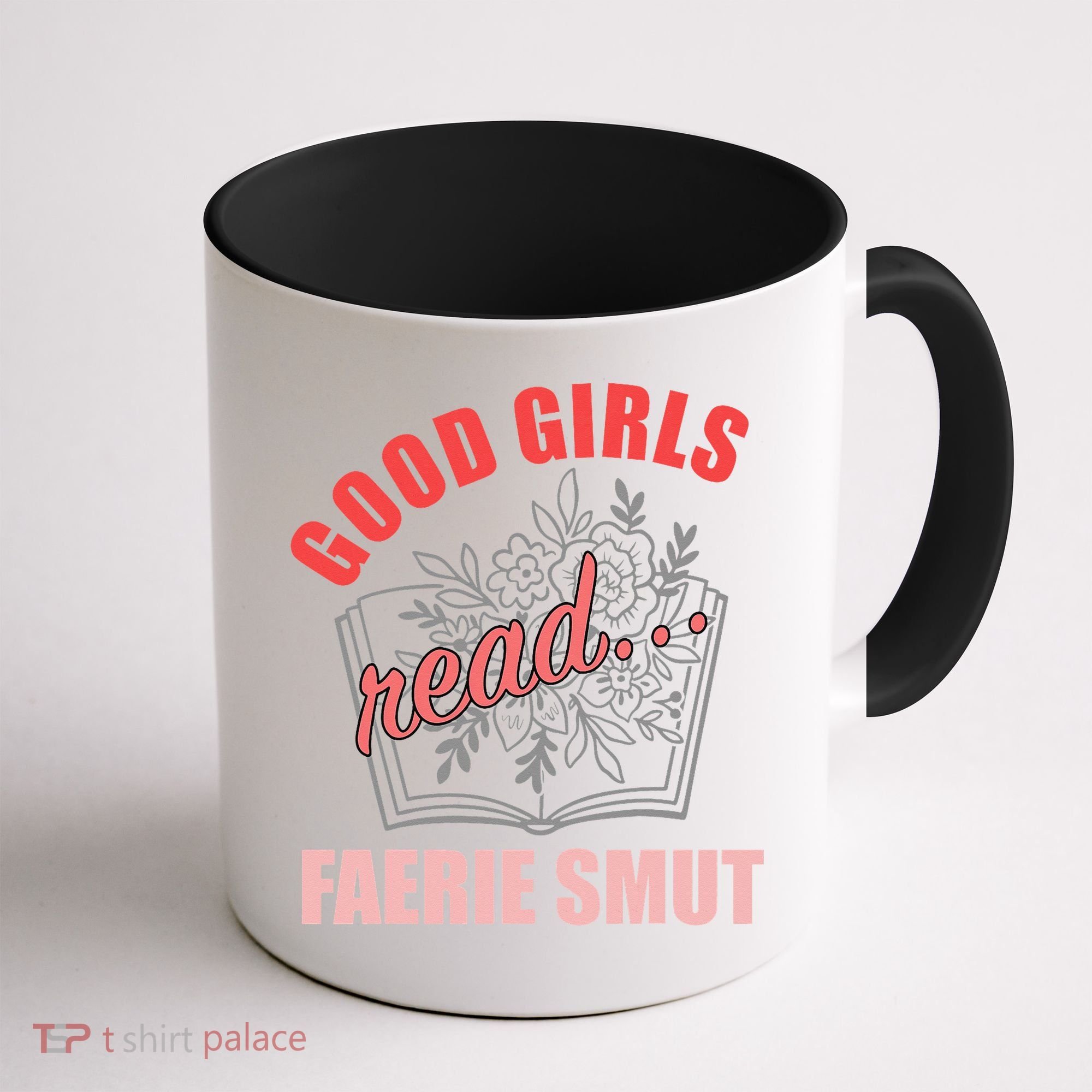 Romantasy Books Fairy Tales Spicy Book Lover Good Read Coffee Mug