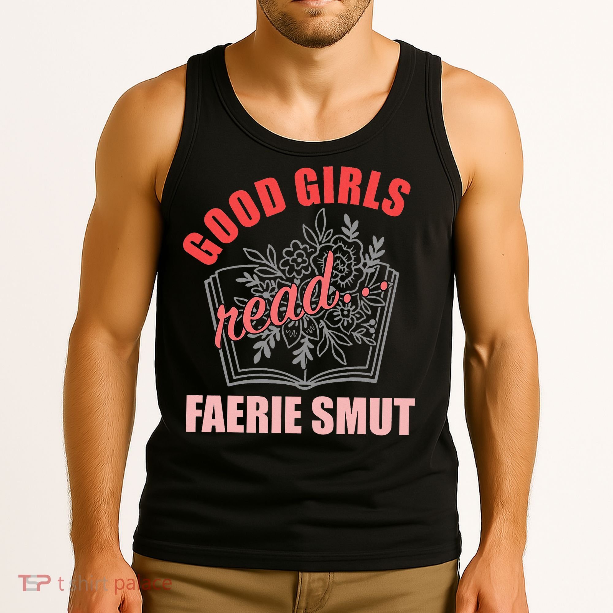 Romantasy Books Fairy Tales Spicy Book Lover Good Read Tank Top