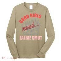 Romantasy Books Fairy Tales Spicy Book Lover Good Read Long Sleeve Shirt thumb 0