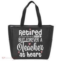 Retired But Forever A Teacher At Heart Funny Retired Teacher Tote Bag thumb 0