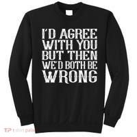 Rude But Funny Sarcastic Saying Quote Funny Classic Sweatshirt thumb 0