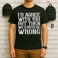 Rude But Funny Sarcastic Saying Quote Funny Classic T-Shirt thumb 6