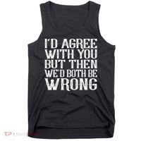 Rude But Funny Sarcastic Saying Quote Funny Classic Tank Top thumb 0