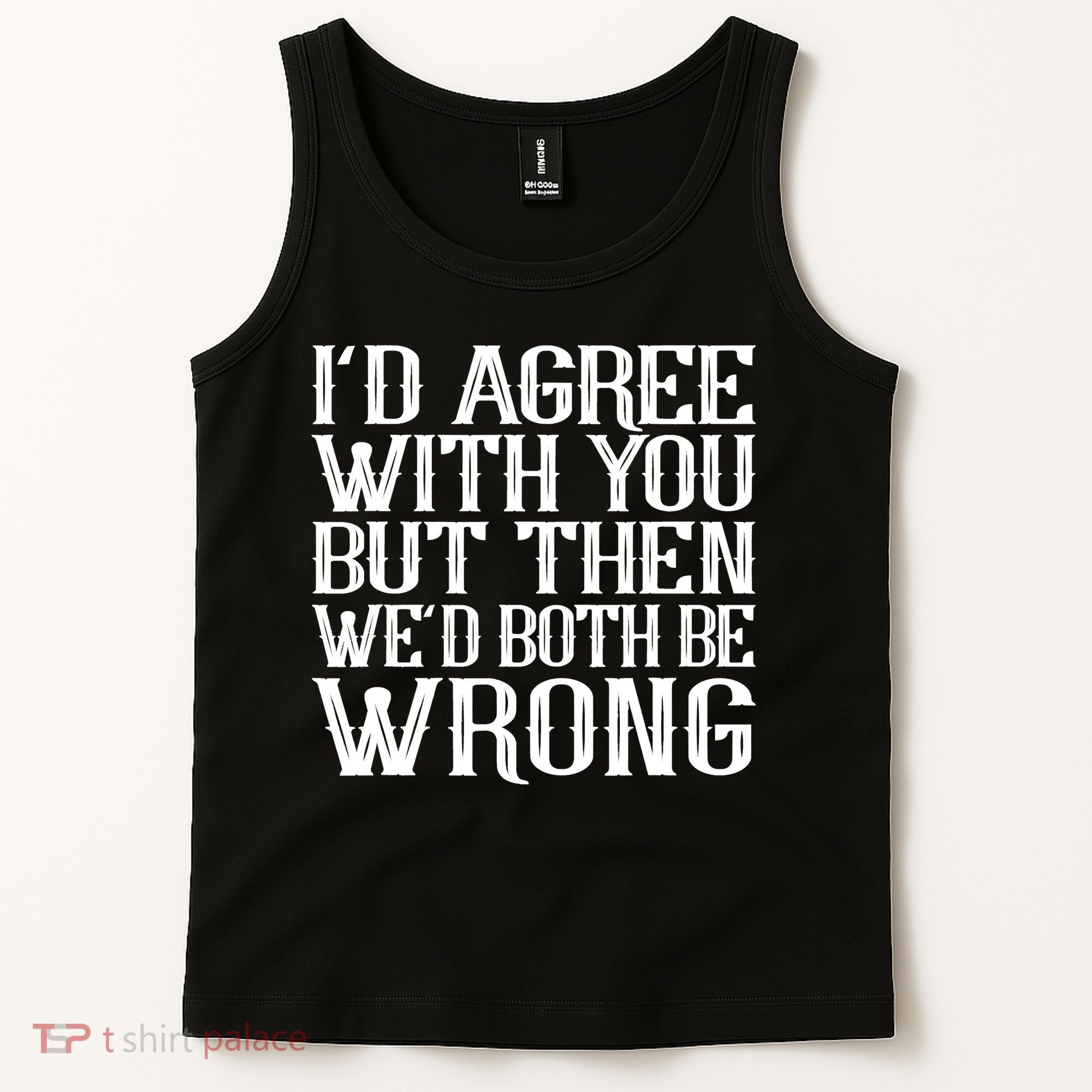 Rude But Funny Sarcastic Saying Quote Funny Classic Tank Top