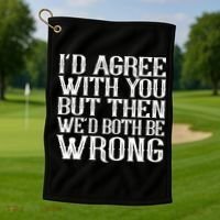 Rude But Funny Sarcastic Saying Quote Funny Classic Golf Towel thumb 1