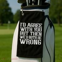 Rude But Funny Sarcastic Saying Quote Funny Classic Golf Towel thumb 2
