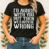 Rude But Funny Sarcastic Saying Quote Funny Classic Women's T-Shirt thumb 2