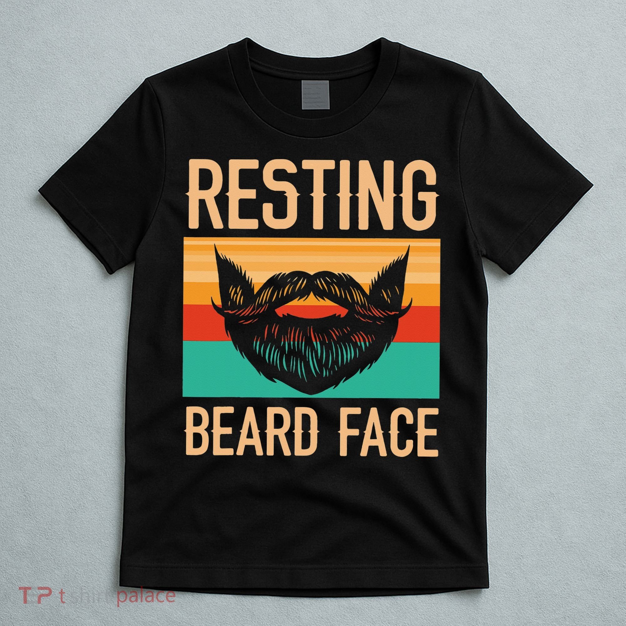 Resting Beard Face Beard Lover Bearded Guy Mustache T-Shirt