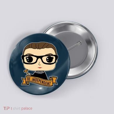 RBG Be Independent Cartoon Ruth Ginsburg Button
