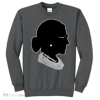 RBG Be Independent Classic Ruth Ginsburg Sweatshirt