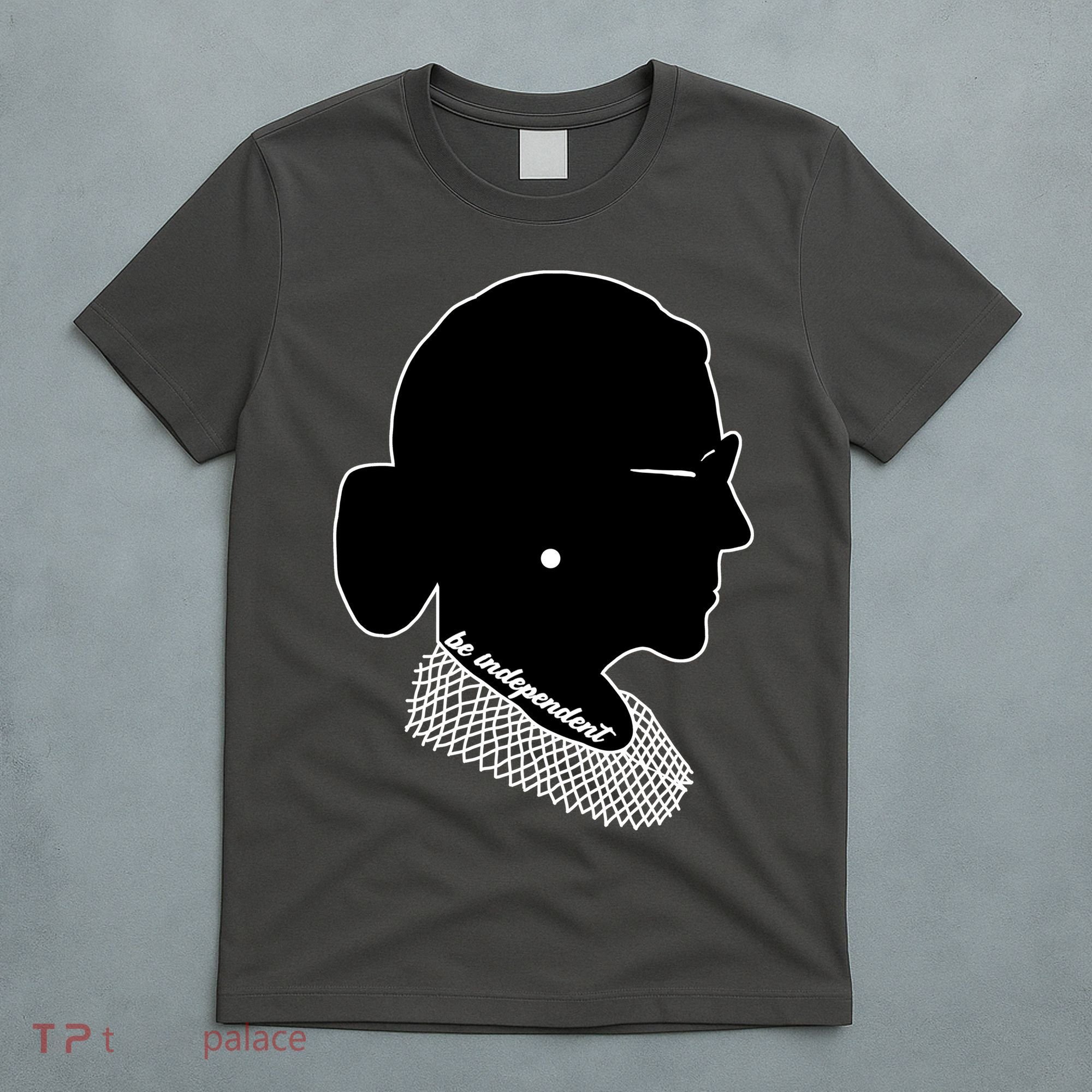 RBG Be Independent Classic Ruth Ginsburg T-Shirt