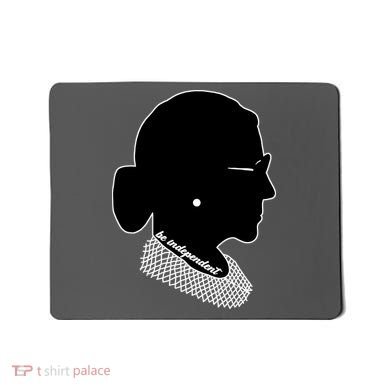 RBG Be Independent Classic Ruth Ginsburg Mousepad