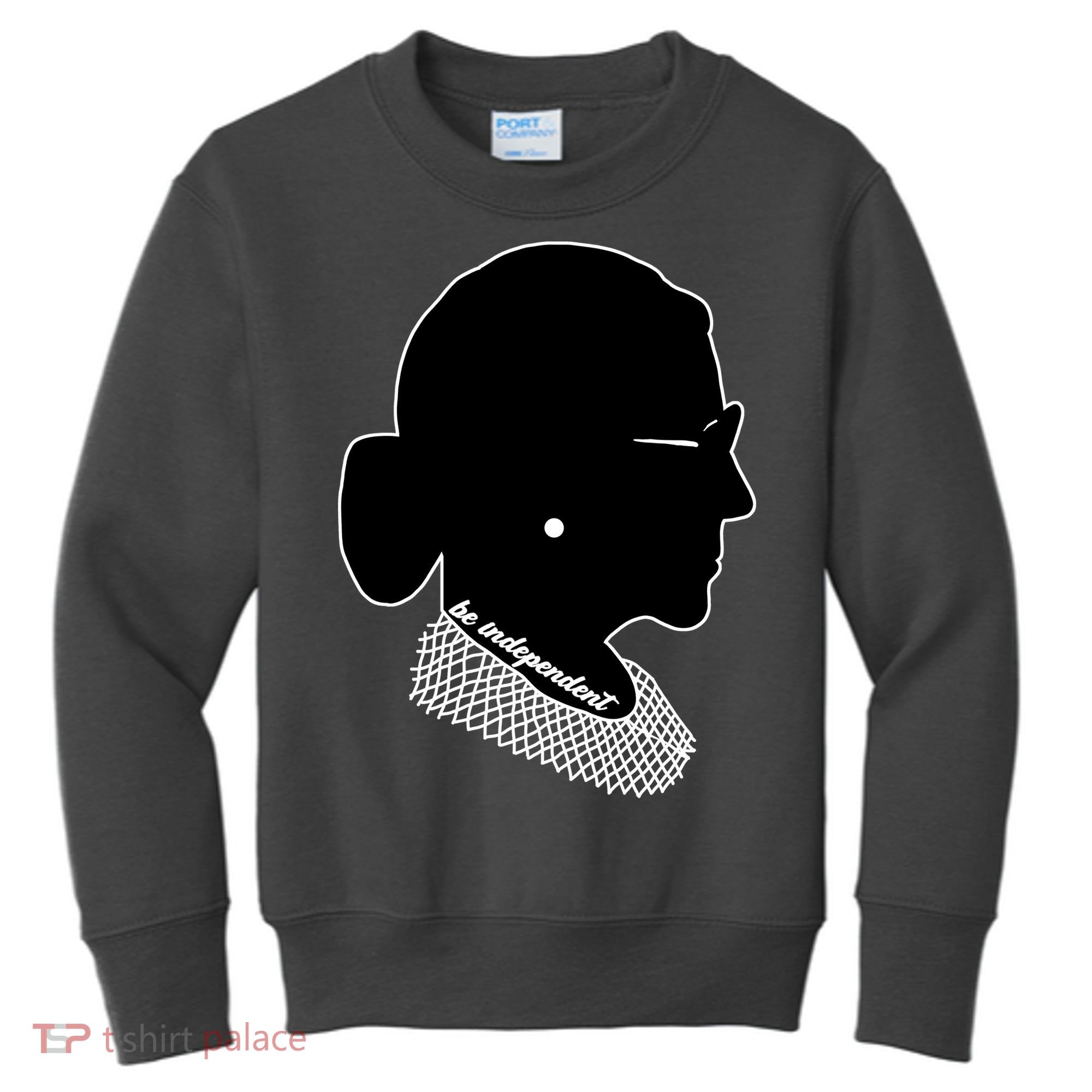 RBG Be Independent Classic Ruth Ginsburg Kids Sweatshirt