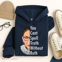RBG Can't Spell Truth With Ruth Ginsburg Supreme Hoodie thumb 4