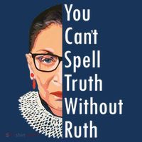 RBG Can't Spell Truth With Ruth Ginsburg Supreme Women's Hoodie thumb 2