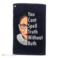 RBG Can't Spell Truth With Ruth Ginsburg Supreme Golf Towel thumb 0