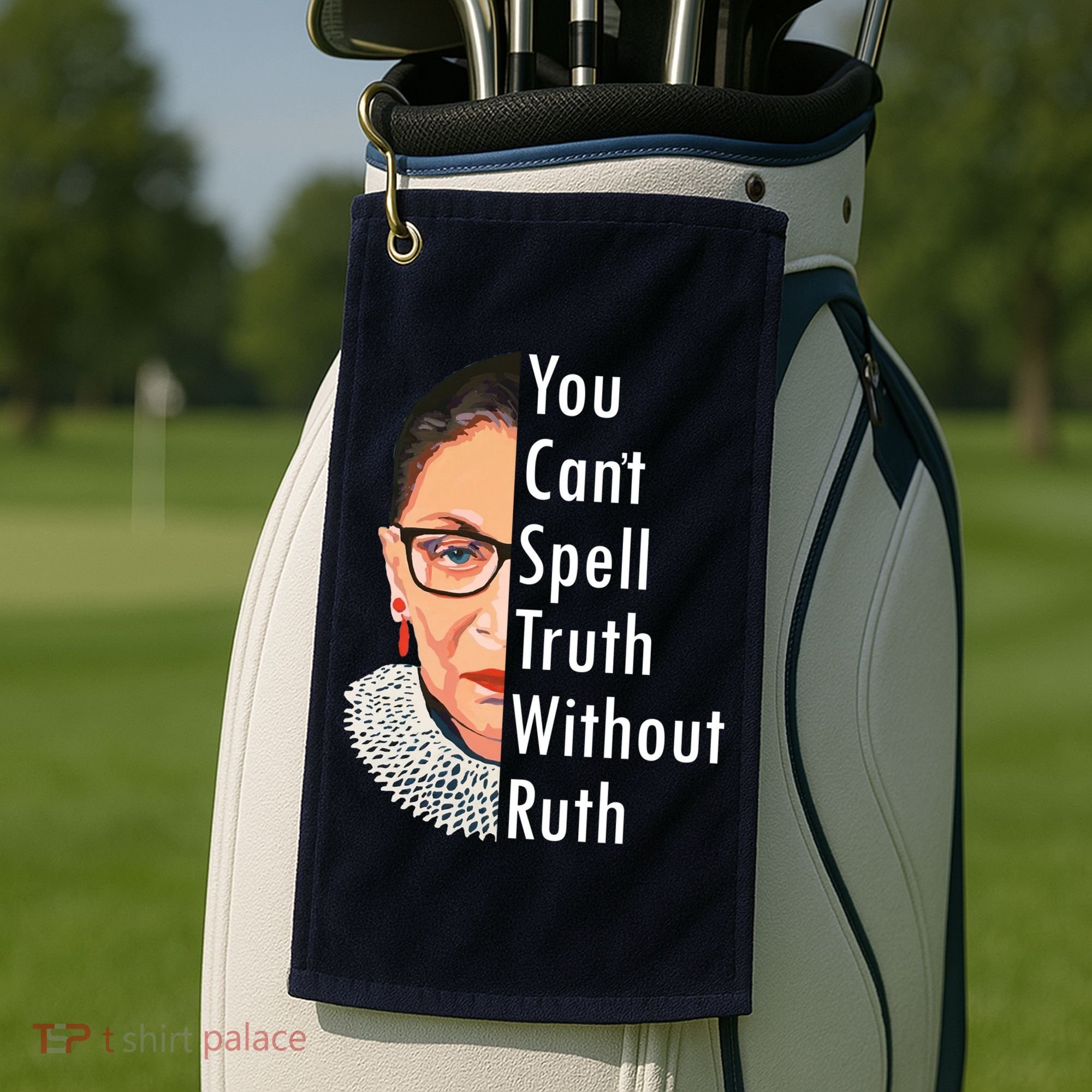 RBG Can't Spell Truth With Ruth Ginsburg Supreme Golf Towel