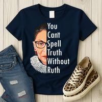 RBG Can't Spell Truth With Ruth Ginsburg Supreme Women's T-Shirt thumb 3