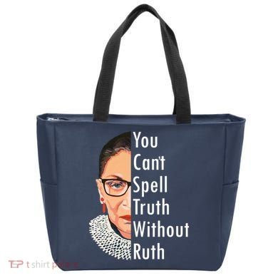 RBG Can't Spell Truth With Ruth Ginsburg Supreme Tote Bag
