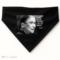 RBG Fight for the Things You Care About fff USA-Made Doggie Bandana thumb 0