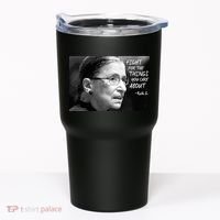 RBG Fight for the Things You Care About fff Tumbler thumb 0