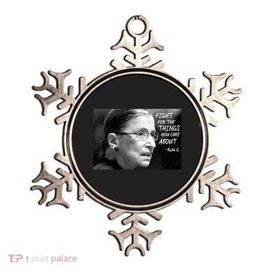RBG Fight for the Things You Care About fff Ornament
