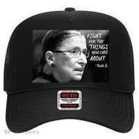 RBG Fight for the Things You Care About fff Hat thumb 0