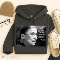 RBG Fight for the Things You Care About fff Hoodie thumb 4