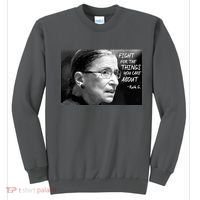 RBG Fight for the Things You Care About fff Sweatshirt thumb 0