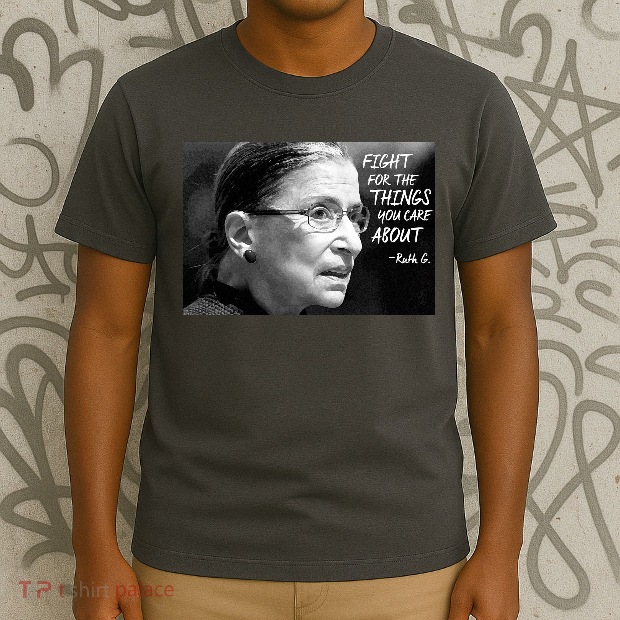 RBG Fight for the Things You Care About fff T-Shirt