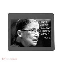RBG Fight for the Things You Care About fff Mousepad thumb 0