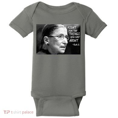 RBG Fight for the Things You Care About fff Baby Bodysuit
