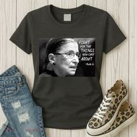 RBG Fight for the Things You Care About fff Women's T-Shirt thumb 3