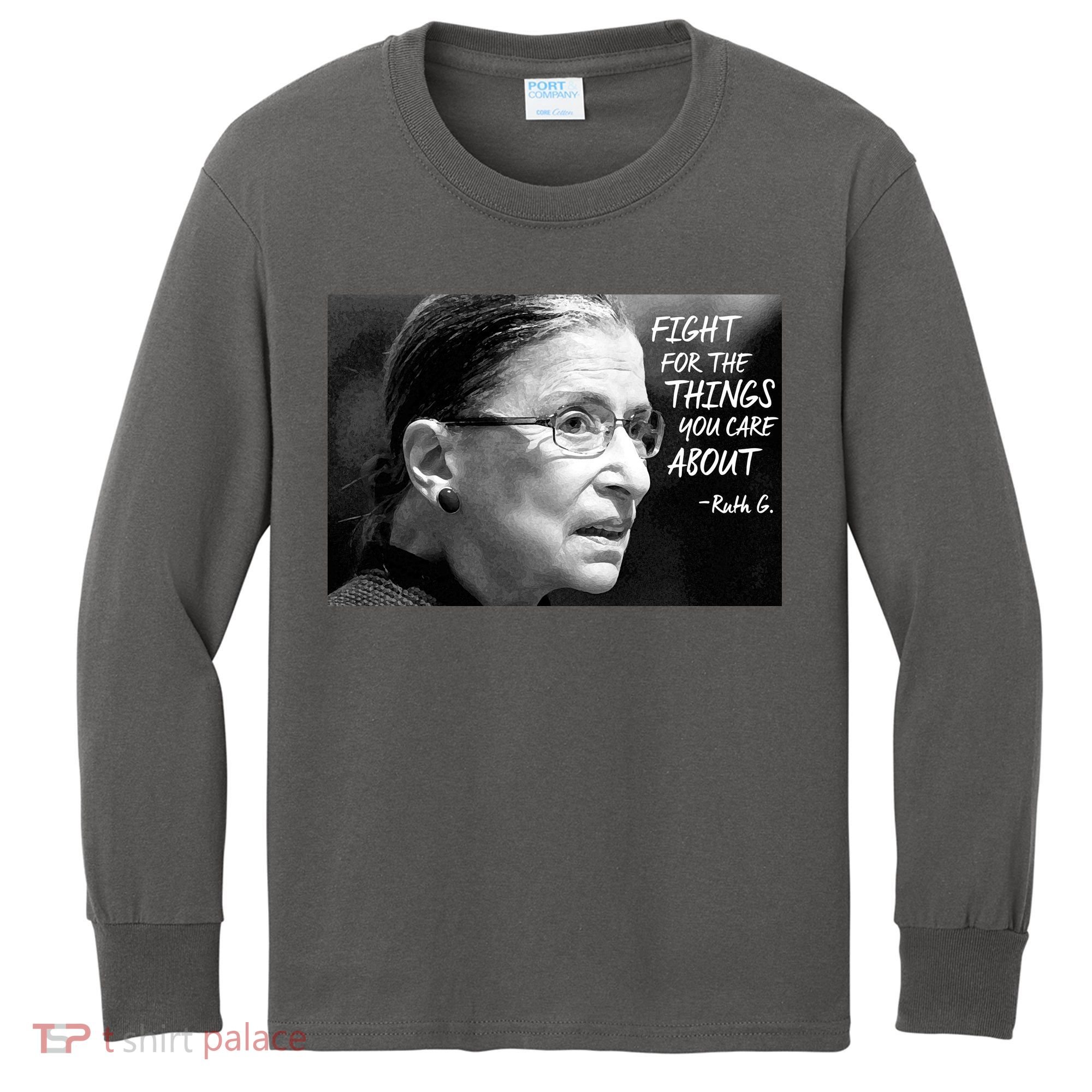 RBG Fight for the Things You Care About fff Kids Long Sleeve Shirt