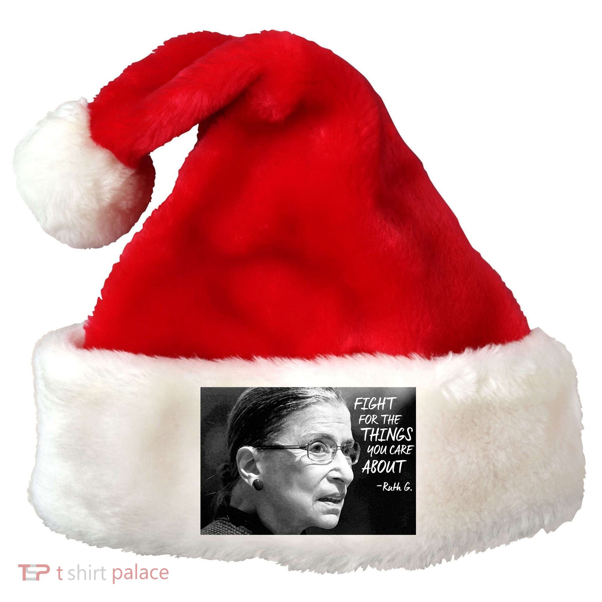 RBG Fight for the Things You Care About fff Santa Hat