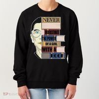RBG Never Underestimate Power of Girl With Book Women's Sweatshirt thumb 0