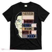 RBG Never Underestimate Power of Girl With Book T-Shirt thumb 0