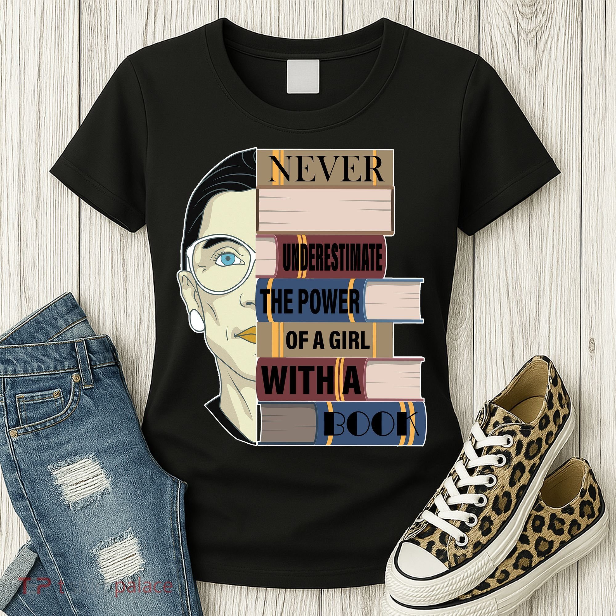 RBG Never Underestimate Power of Girl With Book Women's T-Shirt