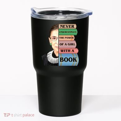 RBG Never Underestimate Ruth Bader Ginsburg Tumbler