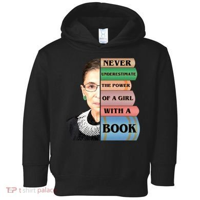 RBG Never Underestimate Ruth Bader Ginsburg Toddler Hoodie