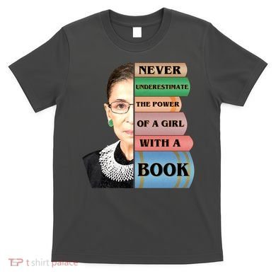 RBG Never Underestimate Ruth Bader Ginsburg T-Shirt
