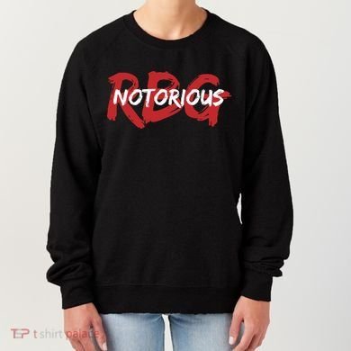 RBG Notorious Logo Ruther Bader Ginsburg  Women's Sweatshirt