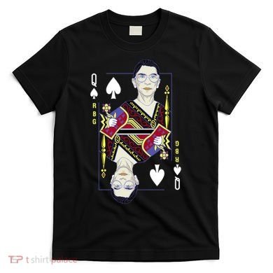 RBG Queen R.B.G. Ruther Bader Ginsburg  T-Shirt