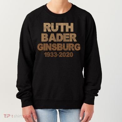 RBG Ruth Bader Ginsburg 1933-2020 Women's Sweatshirt