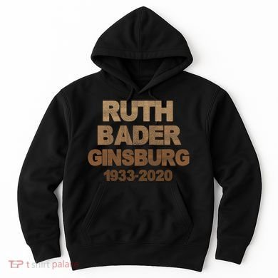 RBG Ruth Bader Ginsburg 1933-2020 Hoodie