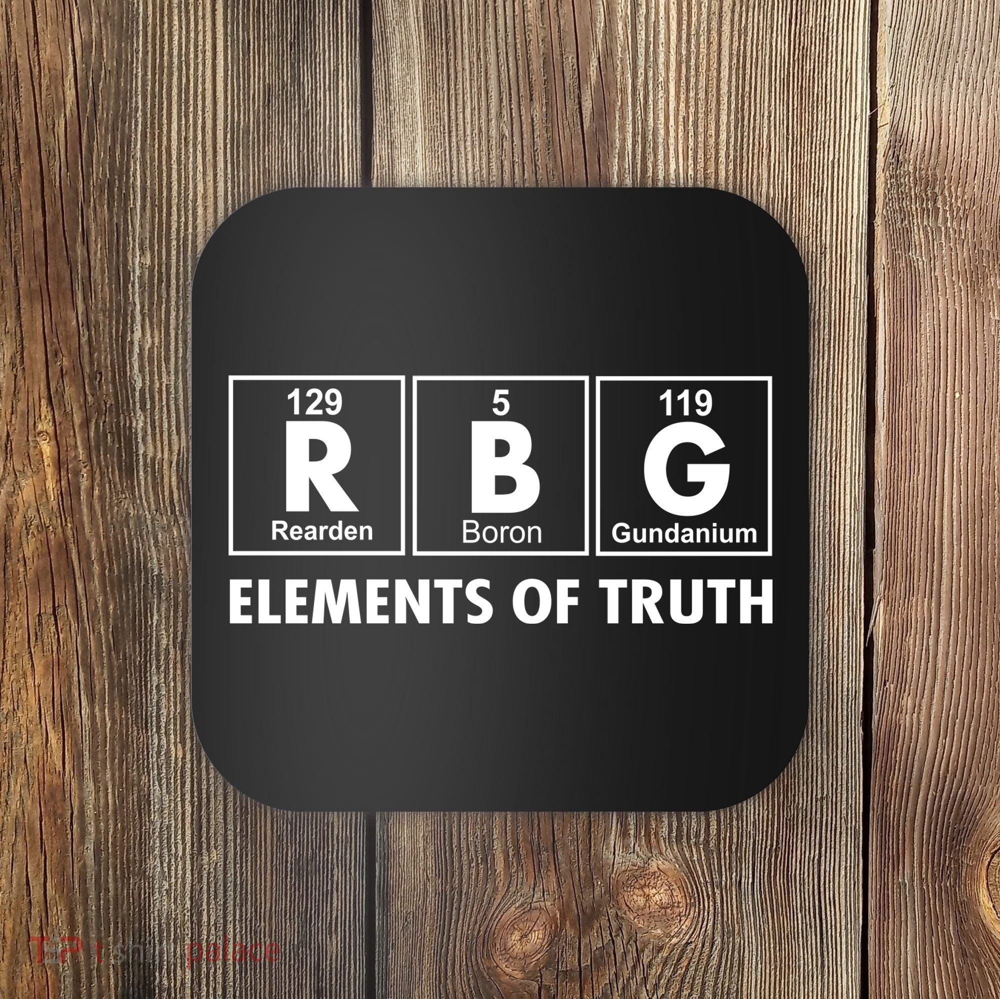 RBG The Element Of Truth Ruth Bader Ginsburg Coaster